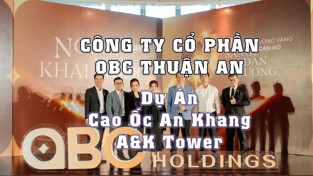 Cong ty Co phan OBC Thuan An la tap doan nao co uy tin khong vay